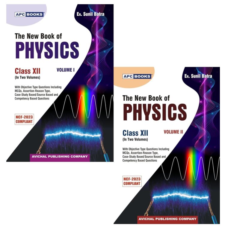 The New Book of Physics for Class 12 Vol.1& 2